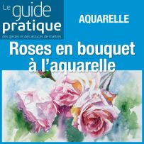 Roses en bouquet à l'aquarelle - Guide Pratique Numérique