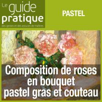 Composition de roses en bouquet, pastel gras et couteau - Guide Pratique Numérique