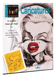 Caricatures - Collection « Les cahiers du peintre »