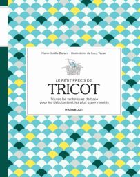Le petit précis de tricot - Marie-Noëlle Bayard 