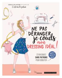 Ne pas déranger, je couds mon dressing idéal ! - Coralie Bijasson