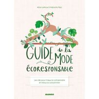 Guide de la mode écoresponsable - Natacha Ruiz, Alice Lehoux