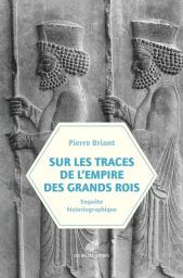 Explorez l'histoire fascinante de l'Empire perse à travers Sur les traces de l'empire des grands rois, un voyage captivant sur les pas de Cyrus, Darius et Xerxès, au cœur des plus grandes civilisations de l'Antiquité - Achat livre sur Divertistore