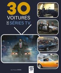 30 voitures de séries TV - Livre de Jean-François Rivière - 9782385140854