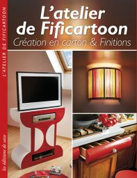 L'atelier de Fificartoon - Création en carton et finitions