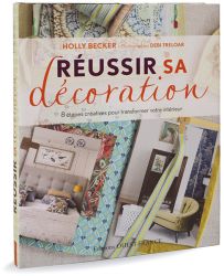 Réussir sa décoration - 8 étapes pour transformer votre intérieur
