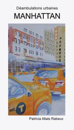 Déambulations urbaines - Manhattan - Patricia Allais Rabeux