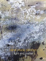 Light and Matter - Reine-Marie Pinchon