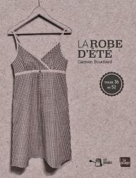 Livre La robe d'été Tailles 36 au 52 auteure Carmen Bouchard achat livres Divertistore 9782842217778