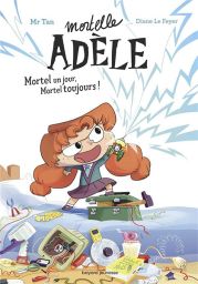Mortelle Adèle - mortel un jour, mortel toujours ! – Tome 1 - Mr Tan