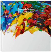 Livre de Bernard Cadène : 80 pinceaux