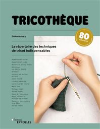 Tricothèque - Solène Amary - Éditions Eyrolles