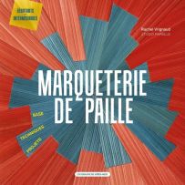Marqueterie de paille Achat livre DIY Loisirs créatifs 9782378170912

