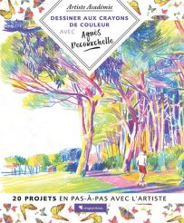 achat livre Dessiner aux crayons de couleurs avec Agnès Decourchelle 9782814106697