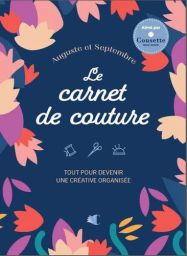 Mon carnet couture - Tout pour devenir une créative organisée Achat DIY loisirs créatifs 9782814106772