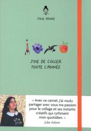 Joie de coller toute l'année de Julie Adore Première de couverture 9782350324166