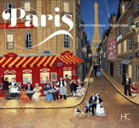 Paris Jours heureux - Paris Happy Days Fabienne Delacroix 9782357203532
