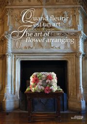 Quand fleurir est un art - Chantal Colleu-Dumond - 9789058567130 - livre en vente sur divertistore.com