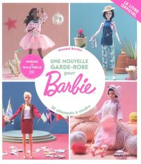 Une garde-robe pour Barbie - 50 vêtements à coudre + les patrons à taille réelle livre 9791032310069 Annabel Benilan