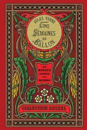 Jules Verne - Cinq semaines en ballon (collection Hetzel) 9782368086438