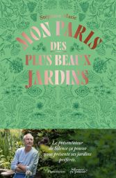 Mon Paris des plus beaux jardins - Livre de Stéphane Marie 9782080425539