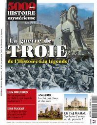 5000 ans d'Histoire Mystérieuse 45 - La guerre de Troie de l'Histoire à la légende