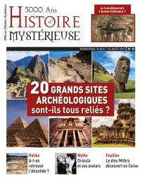 5000 ans d'Histoire Mystérieuse -34 20 Grands sites Archéologiques sont ils tous reliés ?