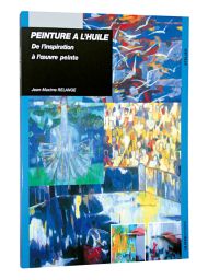 Peinture à l’huile - De l'inspiration à l'oeuvre peinte