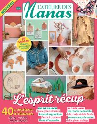 L'Atelier des Nanas n°4 - Vos créations DIY spéciales récup achat magazines Diverti editions