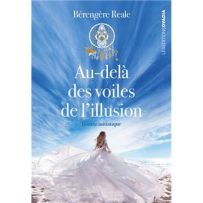 Couverture du roman Au-delà des voiles de l’illusion de Bérengère Réale chez Ovadia. Une femme en robe blanche face à l'océan sous un ciel azur, illustrant un voyage spirituel et initiatique.
