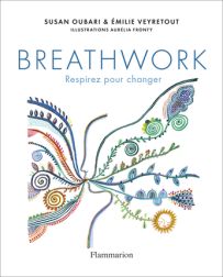 Breathwork - Respirez pour changer - Susan Oubari - Emilie Veyretout - Flammarion - Achat livre sur Divertistore