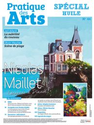 Cahier spécial HUILE n°44 - Pratique des Arts