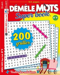 Le magazine Démêle-mots Super Book n°9 : Ce sont 200 grilles avec 7400 mots mêlés à découvrir au format de poche