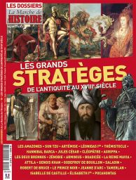 Les grands stratèges de l'Antiquité au XVIIIème siècle - Les Dossiers de la Marche de l'Histoire numéro 10 - Diverti Editions sur Divertistore
