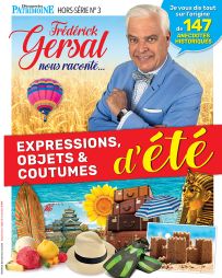 Découvertes patrimoine hors-série n°3 - Frédérick Gersal nous raconte ... expressions, objets et coutumes d'été - Achat Diverti Store couverture