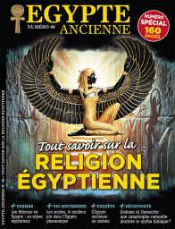 Tout savoir sur la religion égyptienne - Egypte Ancienne 40 - Magazine de Diverti Editions