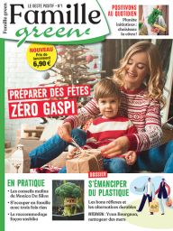 magazine Famille Green n°1 - Préparer des fêtes Zéro gaspi