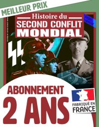 Abonnement 2 ANS au magazine Histoire du Second Conflit Mondial