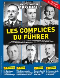 Découvrez les hommes du Führer grâce à ce nouveau numéro du magazine Histoire du Second Conflit Mondial n°59 - Achat magazine sur Divertistore