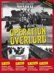 Opération Overlord- Histoire du Second Conflit Mondial 61 - Magazine de Diverti Editions