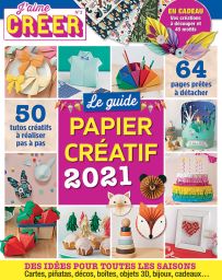 Le guide PAPIER CRÉATIF + 64 pages de motifs et gabarits