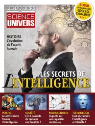 les dossiers de science et univers 10 les secrets de l'intelligence