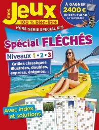Spécial FLÉCHÉS niveaux 1-2-3 - Mes Jeux bien-être HS5