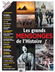 Les grands mensonges de l'Histoire - Mondes Anciens n°4 - Achat magazine sur Divertistore.com
