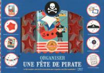 Organiser une fête de pirate - Valérie Duclos. First editions. Achat coffret sur divertistore.com