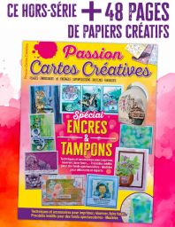 Spécial ENCRES et TAMPONS - Passion Cartes Créatives hors-série 2025