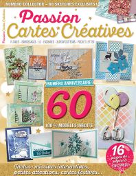 Passion Cartes Créatives n°60 - NUMÉRO ANNIVERSAIRE
