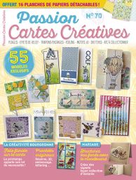Passion Cartes Créatives n°70 Pliages originaux, sketches, motifs, foiling, jeux de couleurs