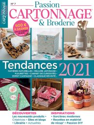 Tendances DIY - Le magazine Passion Cartonnage et Broderie n°7