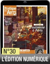 L'édition numérique du Cahier pastel n°30 de Pratique des Arts : Comment peindre les peaux mates au pastel, rendre les couleurs de l'automne ou frôler l'abstraction ?